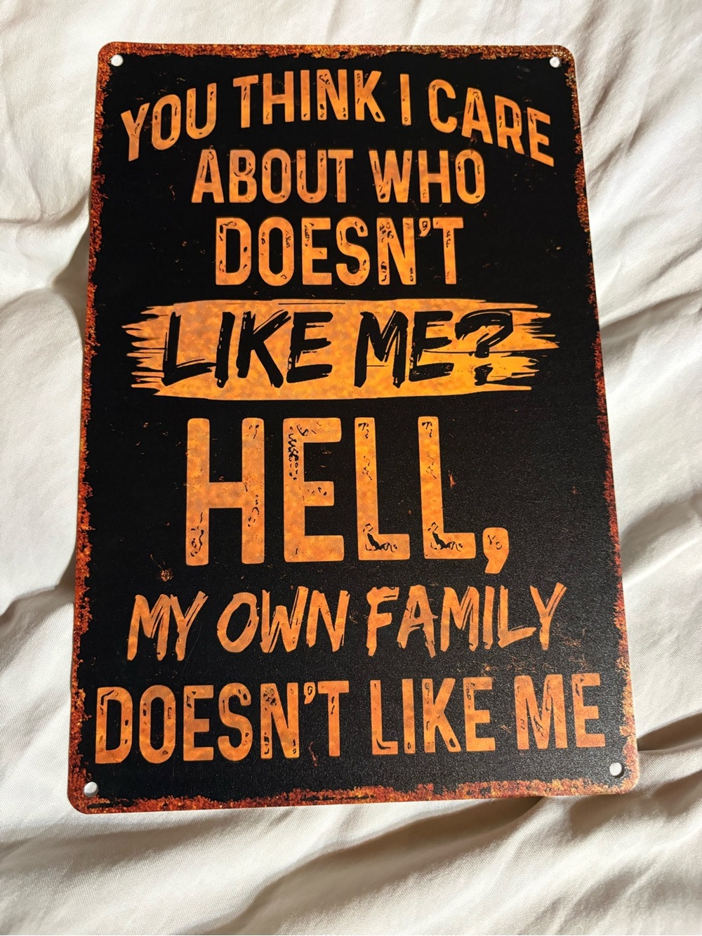 Black & Orange 'You Think I Care' Metal Sign